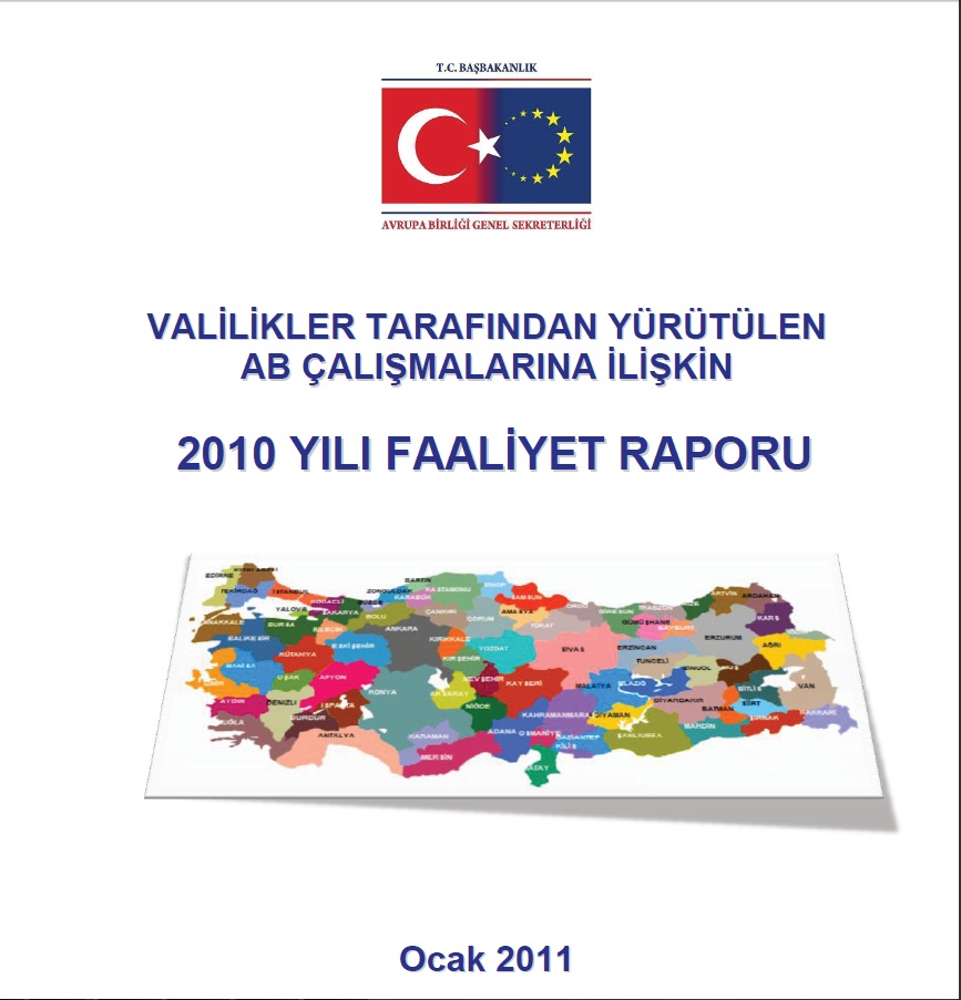 Valilikler Tarafından Yürütülen AB Çalışmalarına İlişkin 2010 Yılı Faaliyet Raporu
